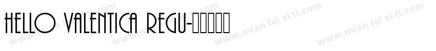 Hello valentica Regu字体转换